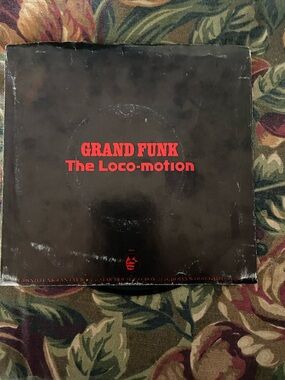 Grand Funk 'The Loco-Motion'  45